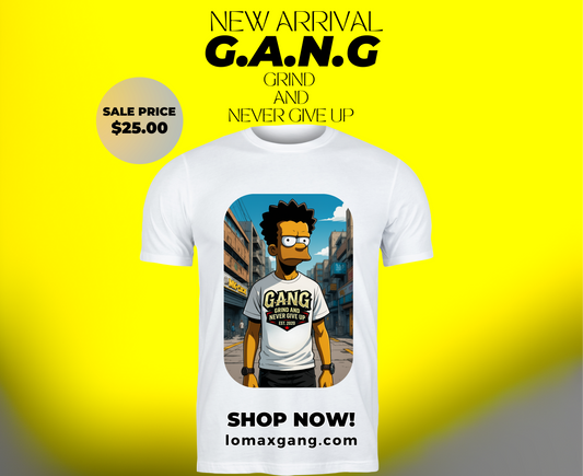 G.A.N.G Grind And Never Give up boy