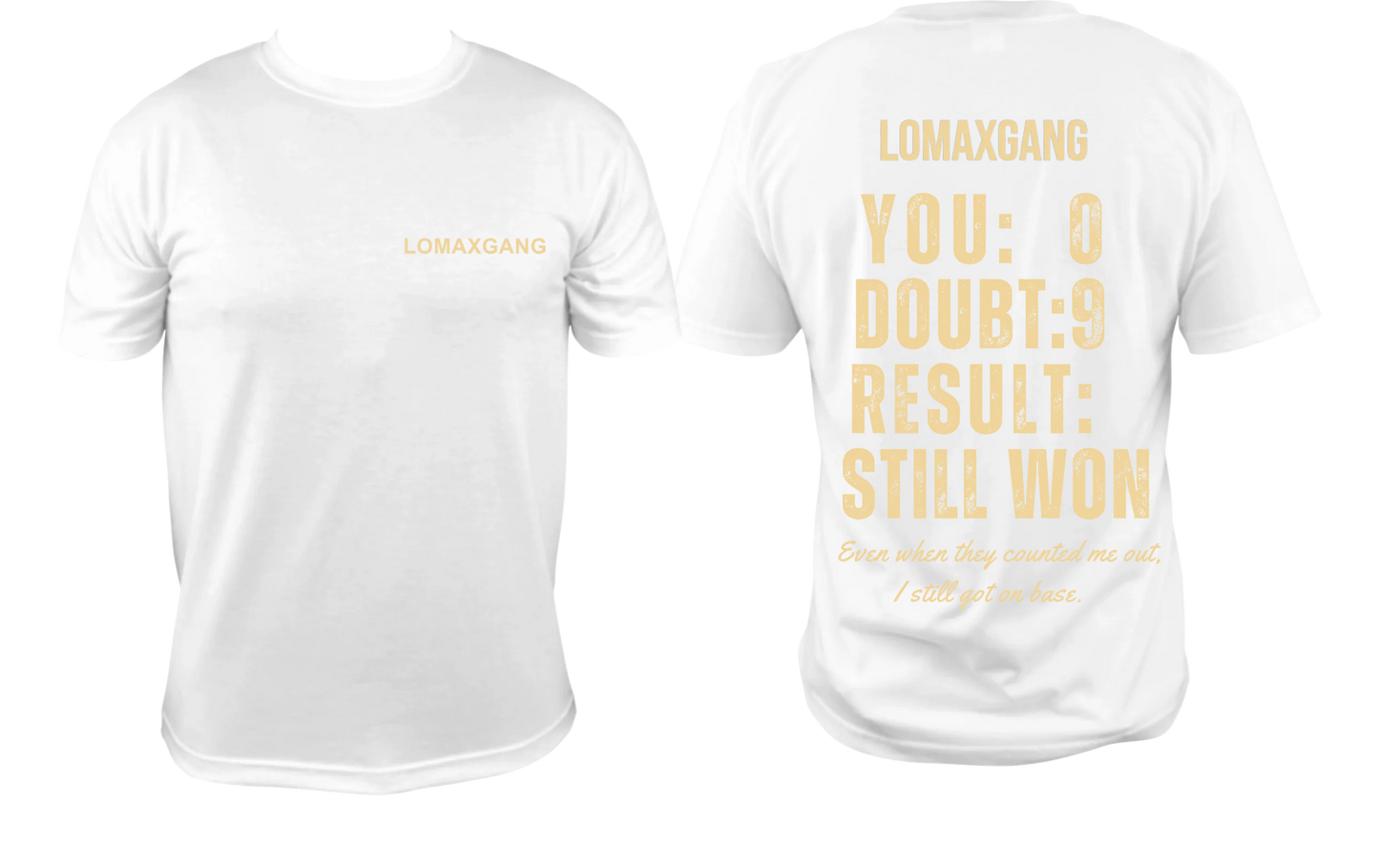 STILL WON T-SHIRT